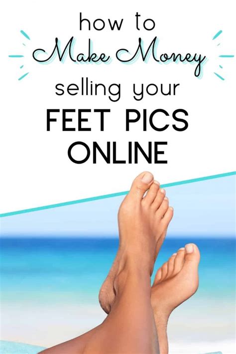 How to Sell Feet Pics UK: Earn up to £100 Per Photo。